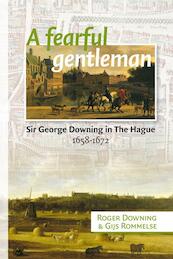 A fearful gentleman - Roger Downing, Gijs Rommelse (ISBN 9789087043315)