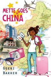 Mette goes china - Geeri Bakker (ISBN 9789026618833)