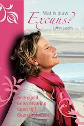 Wat is jouw excuus? - Esther Jacobs (ISBN 9789065232748)