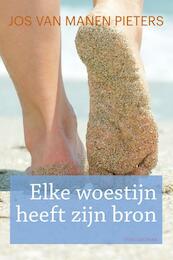 Elke woestijn heeft zijn bron - Jos van Manen Pieters (ISBN 9789020534269)