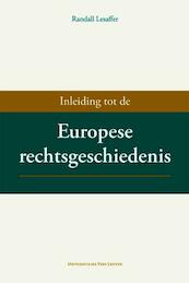 Inleiding tot de Europese rechtsgeschiedenis - Randall Lesaffer (ISBN 9789058676795)