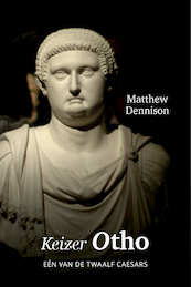 Keizer Otho - Matthew Dennison (ISBN 9789401914468)
