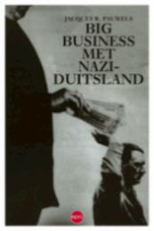 Big business met nazi-Duitsland - Jac.R. Pauwels (ISBN 9789064451294)