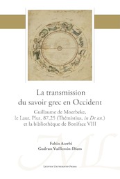 La transmission du savoir grec en Occident - Fabio Acerbi, Gudrun Vuillemin Diem (ISBN 9789461662743)