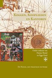Koggen, kooplieden en kantoren - (ISBN 9789087041137)