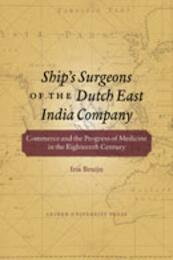 Ship's surgeons of the Dutch East India Company - I. Bruijn (ISBN 9789087280512)