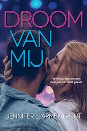 Droom van mij - Jennifer L. Armentrout (ISBN 9789020535662)