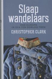 Slaapwandelaars - Christopher Clark (ISBN 9789085424130)