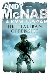 Het talibanoffensief - Andy McNab, Kym Jordan (ISBN 9789022997338)