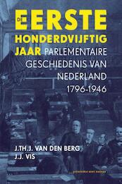 De eerste honderdvijftig jaar - J. Th. J. van den Berg, J.J. Vis (ISBN 9789035141858)