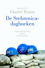 De Srebrenica-dagboeken - Charlef Brantz, Herman Spinhof (ISBN 9789045205175)