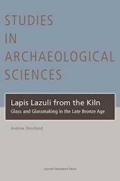Lapis Lazuli from the Kiln - Andrew Shortland (ISBN 9789058676917)
