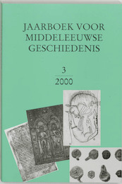 Jaarboek voor Middeleeuwse Geschiedenis 3 2000 - (ISBN 9789065506252)