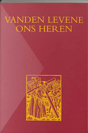 Vanden levene Ons Heren - L. Jongen, N. Voorwinden (ISBN 9789065506436)