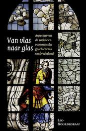 Van vlas naar glas - Leo Noordegraaf (ISBN 9789087040840)