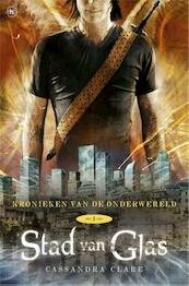 Kronieken van de onderwereld 3 Stad van Glas - Cassandra Clare (ISBN 9789044329131)