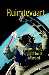 Ruimtevaart voor in bed, op het toilet of in bad - Nick Kivits (ISBN 9789045318356)