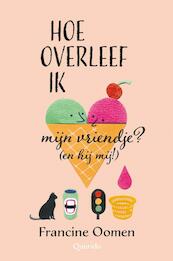 Hoe overleef ik mijn vriendje? (en hij mij!) - Francine Oomen (ISBN 9789045117768)