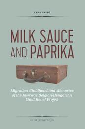 Milk Sauce and Paprika - Vera Hajtó (ISBN 9789462700789)