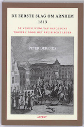 De Eerste Slag om Arnhem - Peter Berends (ISBN 9789059118508)