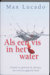 Als een vis in het water - M. Lucado, Max Lucado (ISBN 9789033818646)