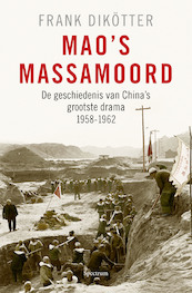 Mao's massamoord - Frank Dikötter (ISBN 9789049107505)