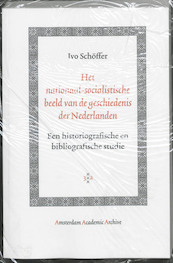 Het nationaal-socialistische beeld van de geschiedenis der Nederlanden - Ivo Schöffer (ISBN 9789048504329)
