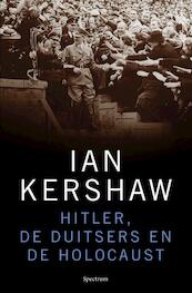 Hitler, de Duitsers en de Holocaust - Ian Kershaw (ISBN 9789000310388)