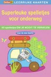 Superleuke spelletjes voor onderweg - (ISBN 9789044718843)