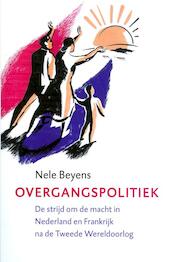Overgangspolitiek - Nele Beyens (ISBN 9789028423084)