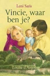 Vincie waar ben je? - Leni Saris, Louise d' Anjou (ISBN 9789020530117)