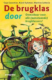 De brugklas door - Caja Cazemier, Martine Letterie, Karel Eykman (ISBN 9789021670973)