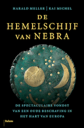 De hemelschijf van Nebra - Harald Meller, Kai Michel (ISBN 9789460039317)