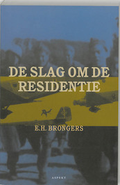 De slag om de residentie - E.H. Brongers (ISBN 9789059111387)