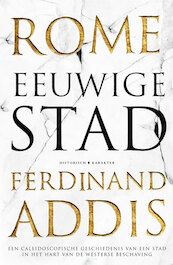 Rome: Eeuwige stad - Ferdinand Addis (ISBN 9789045218427)