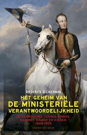 Geheim van de ministeriële verantwoordelijkheid - Diederick Slijkerman (ISBN 9789035137042)