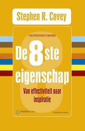 De 8ste eigenschap - Stephen R. Covey (ISBN 9789047003304)