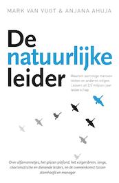 De natuurlijke leider - Mark van Vugt, Anjana Ahuja (ISBN 9789044964592)