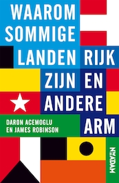Waarom sommige landen rijk zijn en andere arm - Daron Acemoglu, James Robinson (ISBN 9789046813737)
