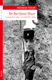 De Berlijnse muur - Frederick Taylor (ISBN 9789000326457)