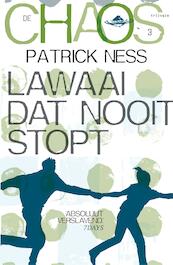 Lawaai dat nooit stopt - Patrick Ness (ISBN 9789048816323)