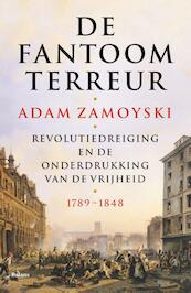 De fantoomterreur - Adam Zamoyski (ISBN 9789460039263)