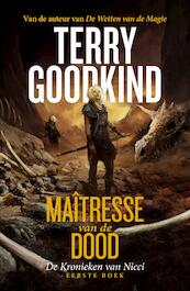 De Kronieken van Nicci 1 - Maîtresse van de Dood - Terry Goodkind (ISBN 9789024576524)