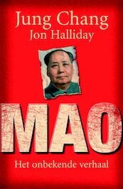 Mao, het onbekende verhaal - J. Chang, J. Halliday (ISBN 9789022547946)
