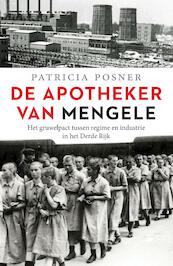 De apotheker van Mengele - Patricia Posner (ISBN 9789401912419)