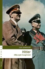 Hitler 1889-1936: Hoogmoed - Ian Kershaw (ISBN 9789027469816)