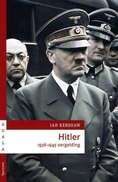 Hitler 1936-1945: Vergelding - Ian Kershaw (ISBN 9789027469823)
