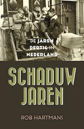 Schaduwjaren - Rob Hartmans (ISBN 9789401913393)