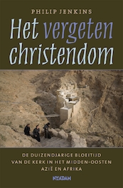 vergeten christendom - Philip Jenkins (ISBN 9789046810422)