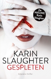 Gespleten - Karin Slaughter (ISBN 9789402756555)